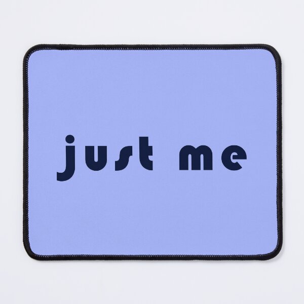 Item preview, just me, self confidence inspirational words designed and sold by WD-Artist.