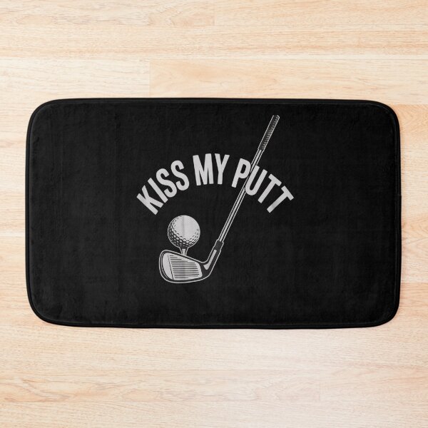 Item preview, Kiss My Putt, Golf, Jokes, Sarcastic designed and sold by MarkLeedsArt.