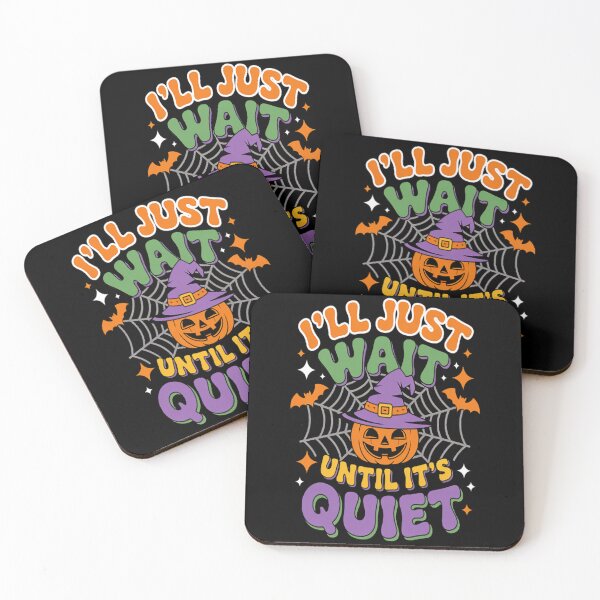 Item preview, I'll Just Wait Until It's Quiet, Sarcastic Teacher designed and sold by kakashinn.