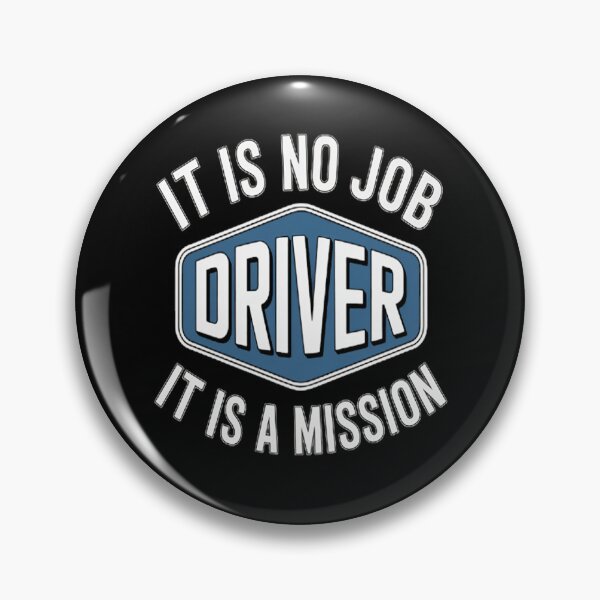 Item preview, It is no Job Driver, It is a Mission designed and sold by kakashinn.