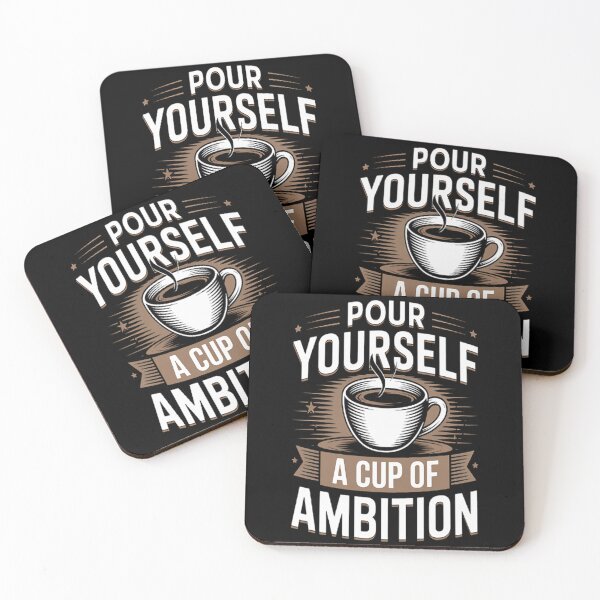 Item preview, Pour Yourself a Cup of Ambition Coffee designed and sold by brinbotty.