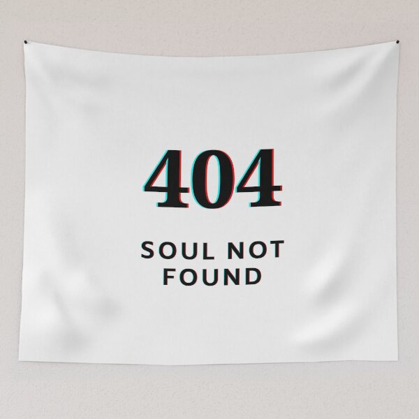 Item preview, 404 Soul Not Found - Glitch Digital Error Design designed and sold by ClashShop.