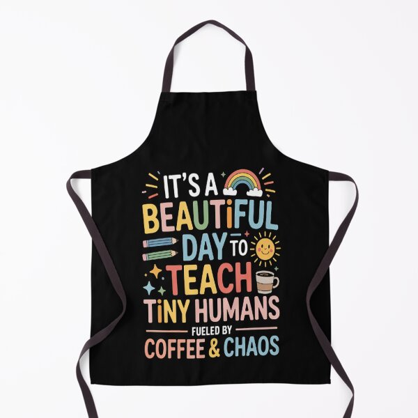 Item preview, It’s a beautiful day to teach tiny humans cute teacher designed and sold by kakashinn.