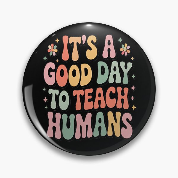 Item preview, It's A Good Day To Teach Tiny Humans Teacher Teaching designed and sold by kakashinn.