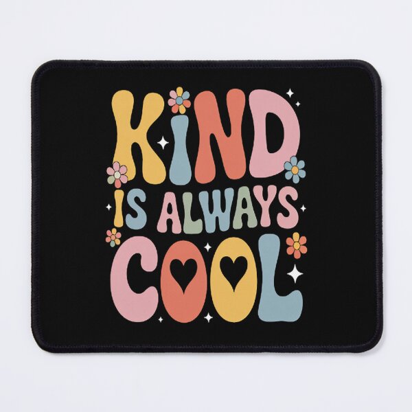 Item preview, Kind is Always Cool Groovy Teacher Be Kind Kindness Matters designed and sold by kakashinn.
