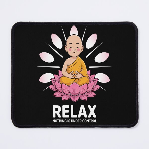 Item preview, Relax Nothing Is Under Control - Buddha designed and sold by brinbotty.