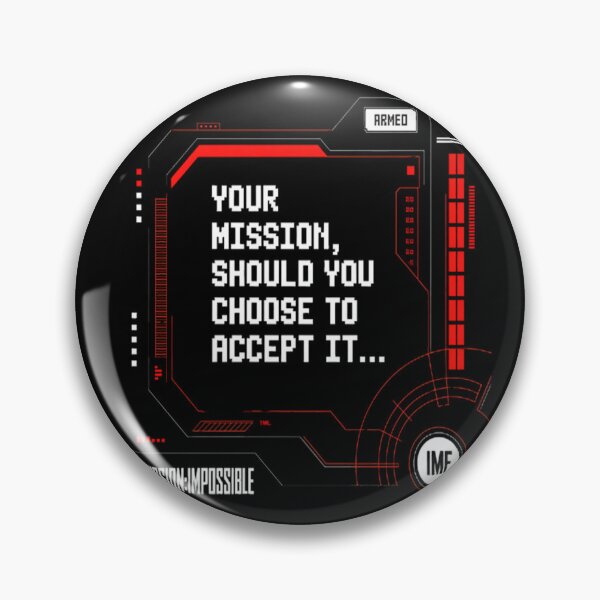 Item preview, Mission Impossible - Your Mission designed and sold by kakashinn.