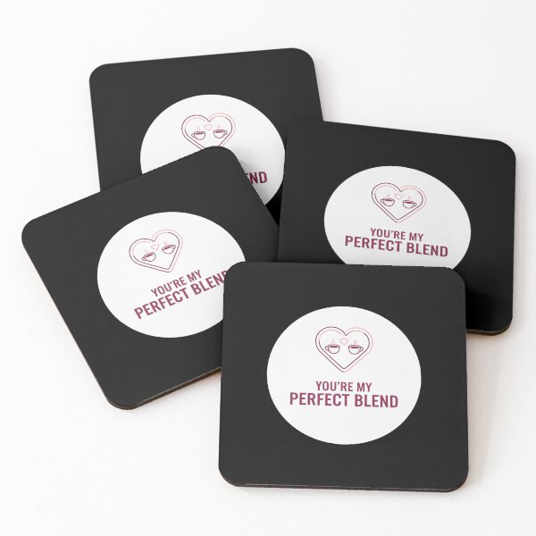 Item preview, You're My Perfect Blend designed and sold by marvin06pod.