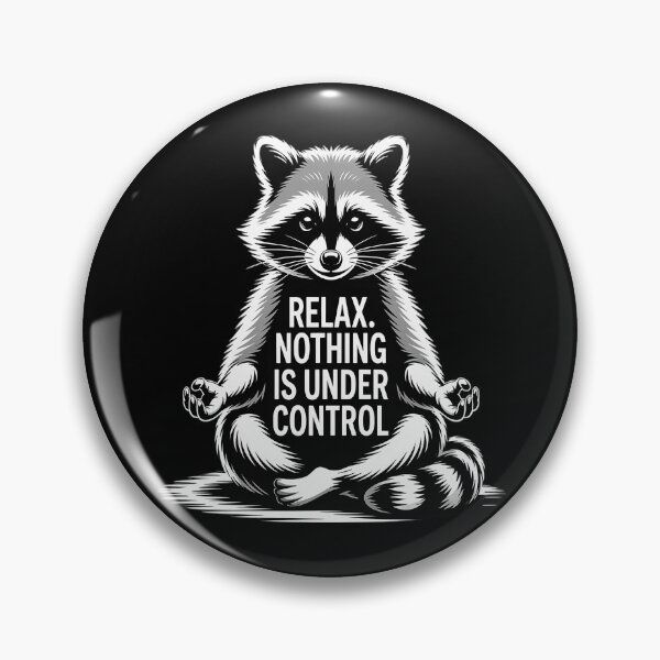Item preview, Relax, Nothing Is Under Control Raccoon Yoga designed and sold by brinbotty.