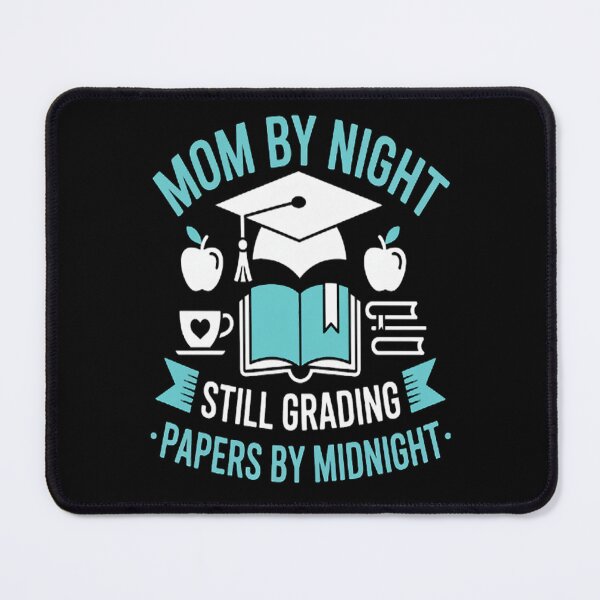 Item preview, Mom by Night Still Grading Papers by Midnight Teacher Mom designed and sold by kakashinn.