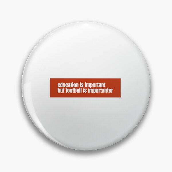 Item preview, Education is important but football is importanter designed and sold by RF-73.