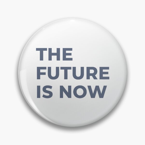 Item preview, The Future Is Now – Modern Minimal Motivational Quote Typography designed and sold by andry01.