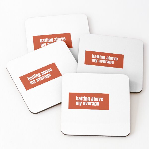 Item preview, Batting above my average A Playful Phrase About Personal Achievement designed and sold by RF-73.
