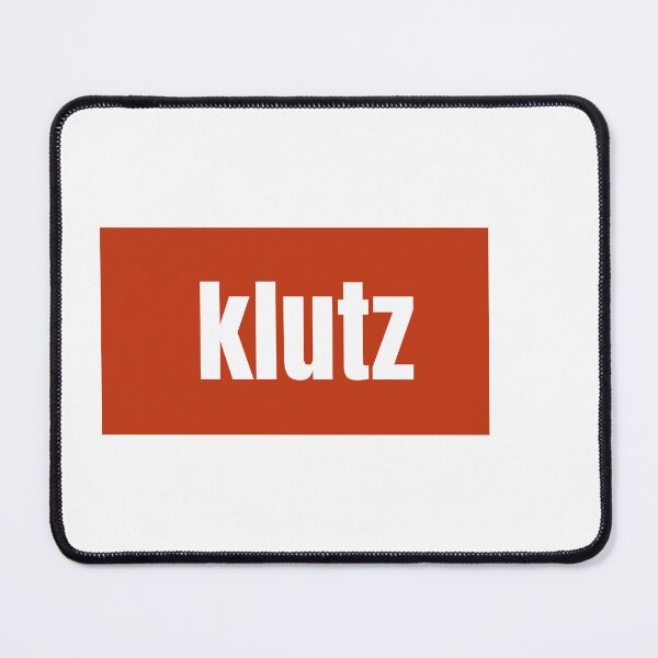 Item preview, Klutz a Yiddish Word for Clumsy Person designed and sold by RF-73.