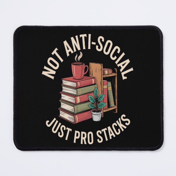 Item preview, Book Lovers Not Anti-Social Just Pro Stacks designed and sold by gandebro.