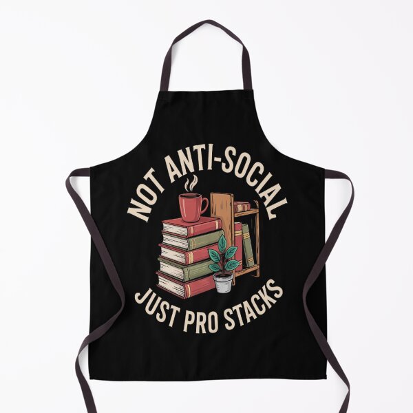 Item preview, Book Lovers Not Anti-Social Just Pro Stacks designed and sold by gandebro.