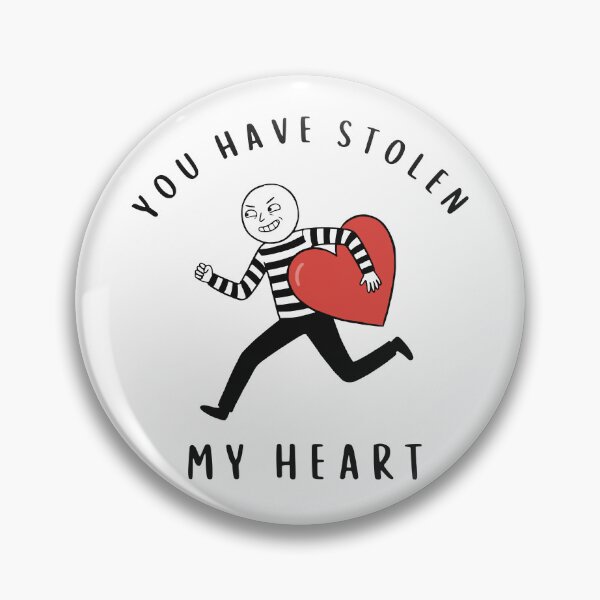 Item preview, You Have Stolen My Heart - Funny Thief Valentine's Day Love Pun designed and sold by Imaginationbeyond.