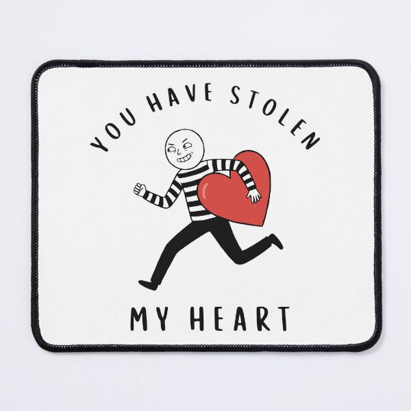 Item preview, You Have Stolen My Heart - Funny Thief Valentine's Day Love Pun designed and sold by Imaginationbeyond.
