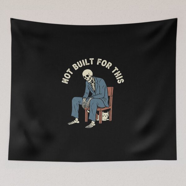 Item preview, Not Built For This – Skeleton Dark Humor designed and sold by TinyJoy Studio.