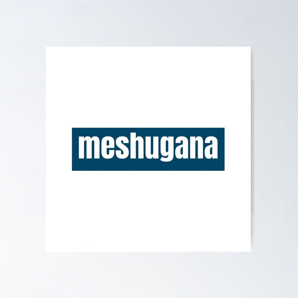 Item preview, Meshugana A Yiddish Word for Crazy Person designed and sold by RF-73.