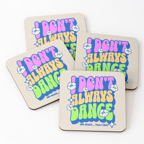 Item preview, I Don’t Always Dance, Oh Wait… Yes I Do – Funny Retro Dance Typography designed and sold by dudelinart.
