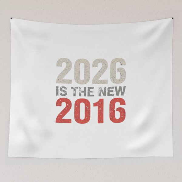 Item preview, 2026 Is the New 2016 – Minimal Year Nostalgia designed and sold by FindYouByZ.