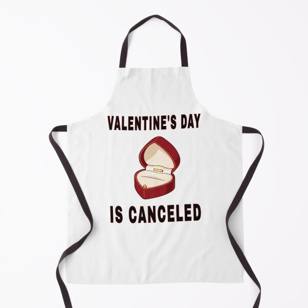 Item preview, VALENTINE'S DAY is Canceled designed and sold by Tees And Wear.