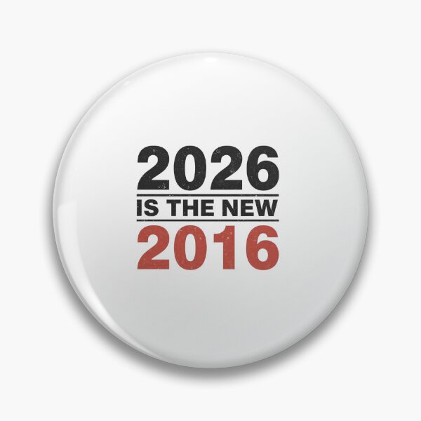Item preview, 2026 Is the New 2016 – Retro Time Loop Phrase designed and sold by FindYouByZ.
