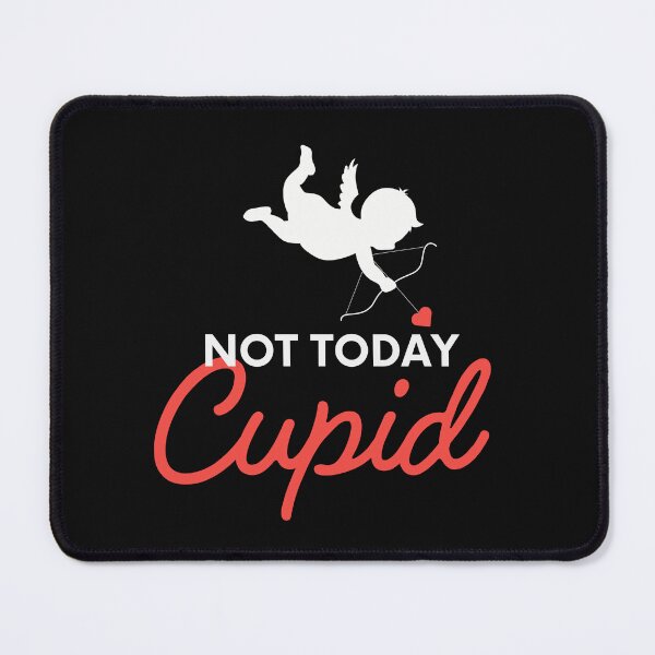 Item preview,  Not Today Cupid | Funny Anti-Valentine`s Day designed and sold by Anniko Art Studio.