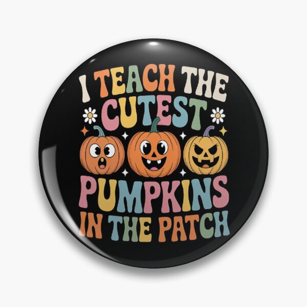 Item preview, I Teach The Cutest Pumpkins In The Patch Teacher designed and sold by gandebro.
