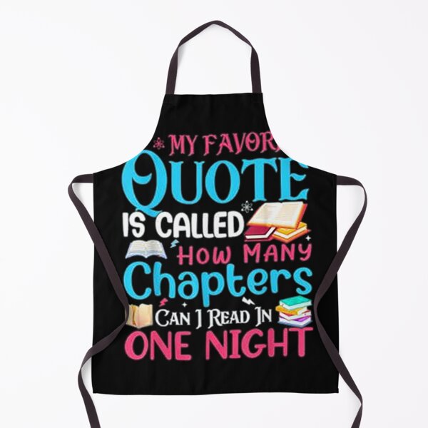 Item preview, My Favorite Quote Is Called How Many Chapters Can I Read In One Night designed and sold by gandebro.