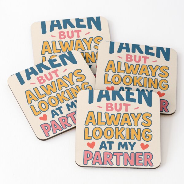 Item preview, Taken But Always Looking At My Partner Humor Couple Valentine's Day designed and sold by Lyvion design.