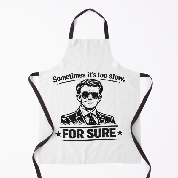 Item preview, Sometimes It's Too Slow — FOR SURE designed and sold by Purdiole-art.