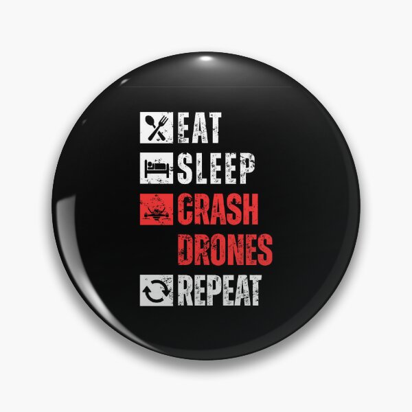 Item preview, Eat sleep crash drones repeat designed and sold by Dondonmart.