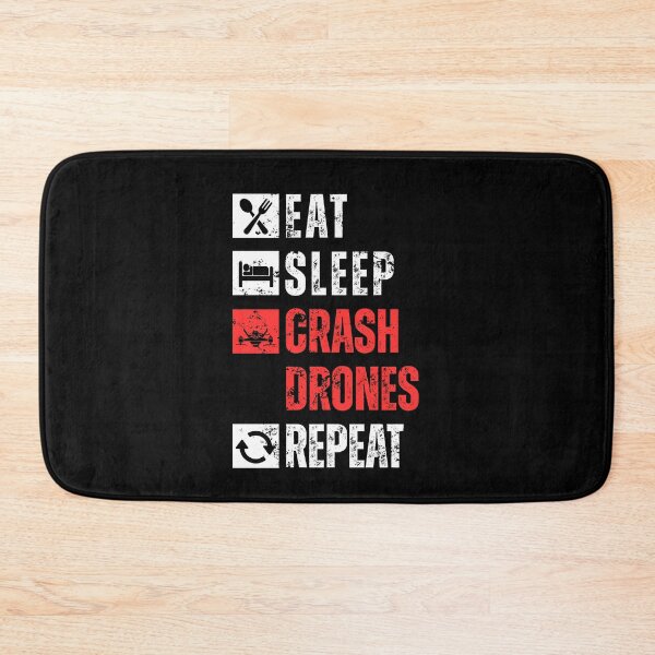 Item preview, Eat sleep crash drones repeat designed and sold by Dondonmart.