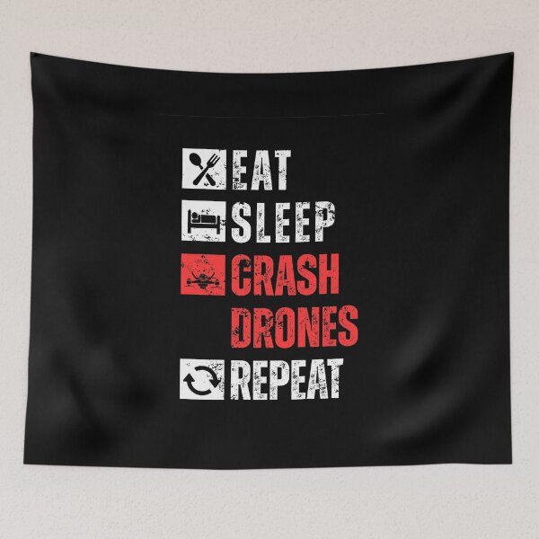 Item preview, Eat sleep crash drones repeat designed and sold by Dondonmart.