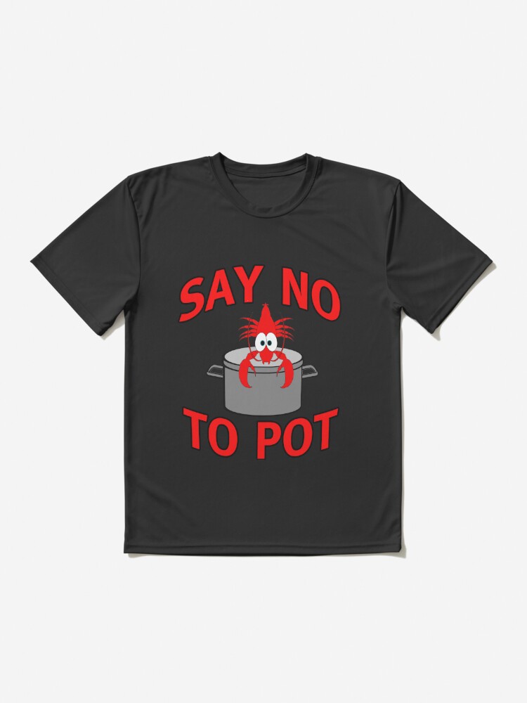 Say No To Pot, Crayfish Crawfish Lover, Fun Fishing V-Neck T-Shirt