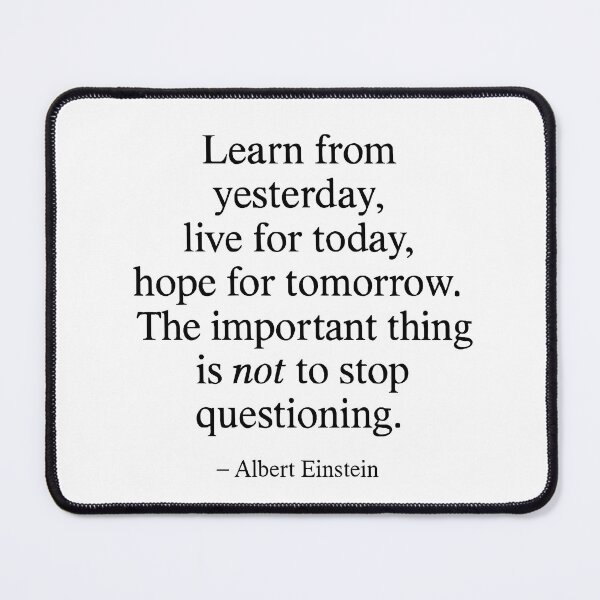 Item preview, Never Stop Questioning – Albert Einstein Quote (Black Font) designed and sold by TshirtsLabs.
