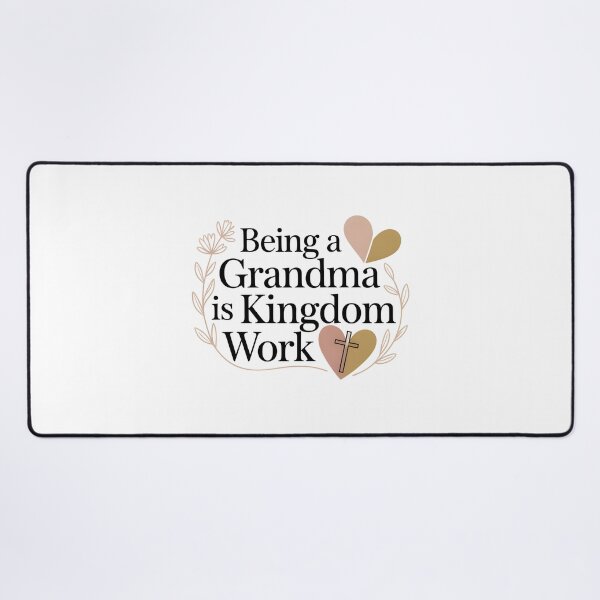 Item preview, Being A Grandma is Kingdom Work - This design is for Christian grandmothers who lovingly pass on faith, family values, and prayer to the next generation. designed and sold by ZyziowskyArt.