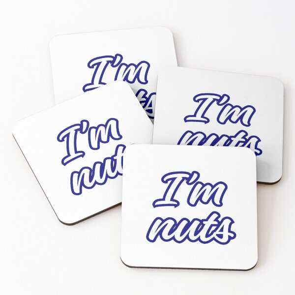 Item preview, I'M NUTS designed and sold by bebeshoppl.