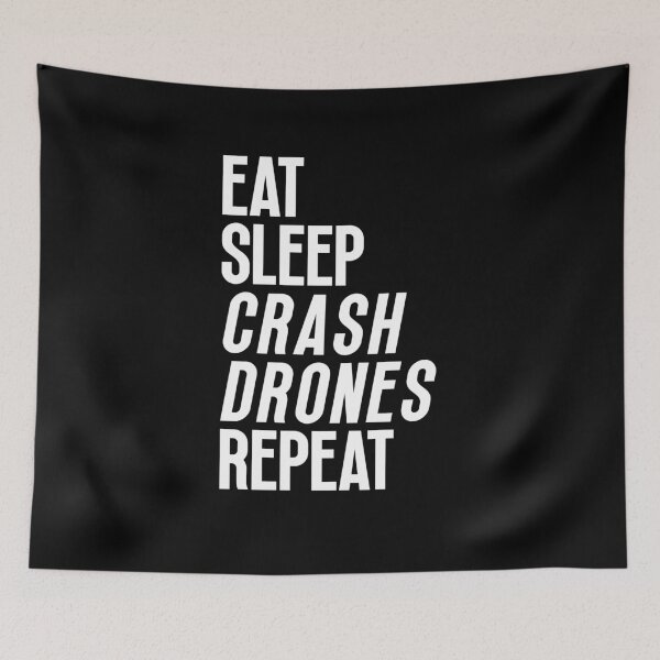 Item preview, Eat sleep crash drones repeat designed and sold by Dondonmart.