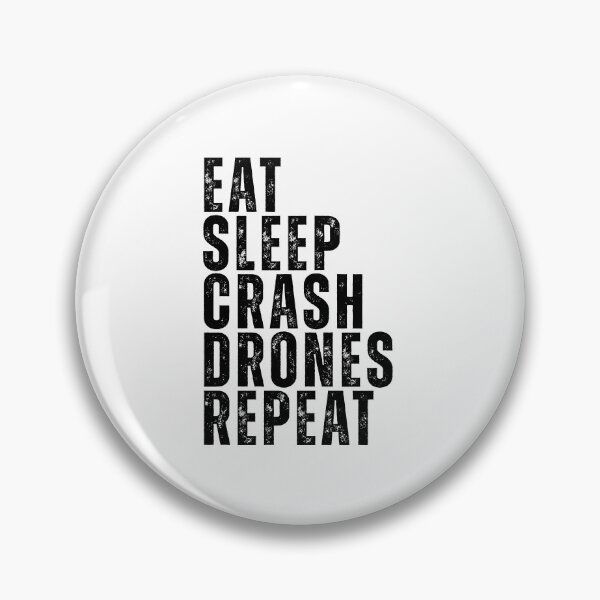 Item preview, Eat sleep crash drones repeat designed and sold by Dondonmart.