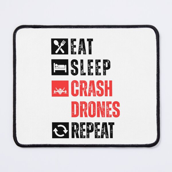 Item preview, Eat sleep crash drones repeat designed and sold by Dondonmart.