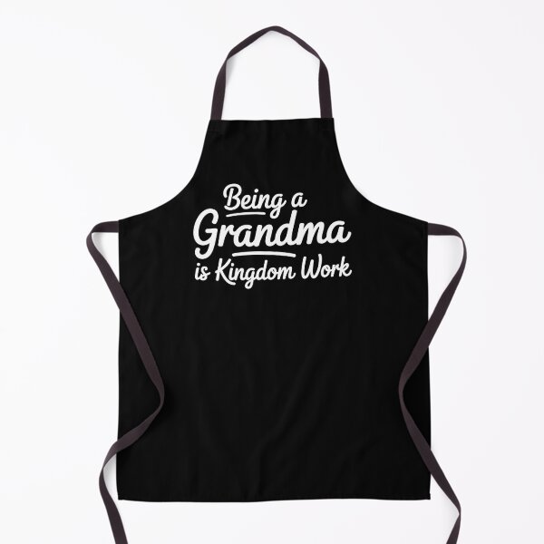 Item preview, Being A Grandma is Kingdom Work - This design is for Christian grandmothers who lovingly pass on faith, family values, and prayer to the next generation. designed and sold by ZyziowskyArt.