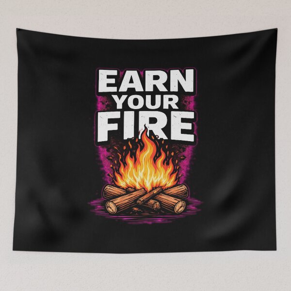 Item preview, EARN YOUR FIRE designed and sold by Tactical Override.