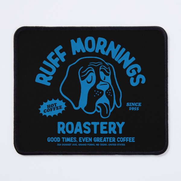 Item preview, Ruff Mornings designed and sold by EVANLOP.