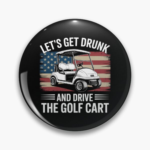 Item preview, Let's Get Drunk And Drive Golf Cart Golf American Flag designed and sold by MarkLeedsArt.