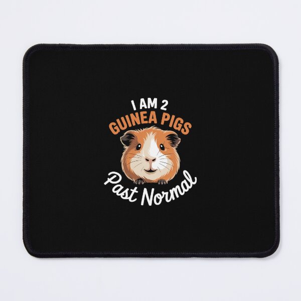 Item preview, I Am 2 Guinea Pigs Past Normal Guinea Pig Pet Lover designed and sold by SyntaxClaw.
