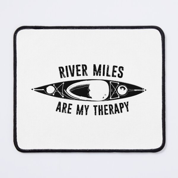 Item preview, River Miles Are My Therapy Kayaking designed and sold by Esskay Designs.