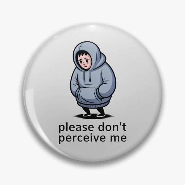 Item preview, Please Don't Perceive Me Anxiety Introvert Social Awkwardness Art designed and sold by SplashTastic.